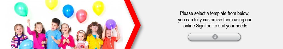 Please select a template from below, you can fully customise them using our online SignTool to suit your needs