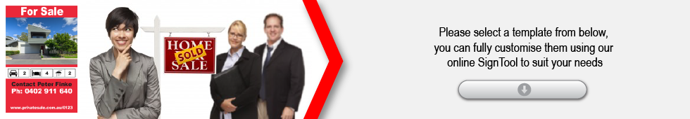 Please select a template from below, you can fully customise them using our online SignTool to suit your needs