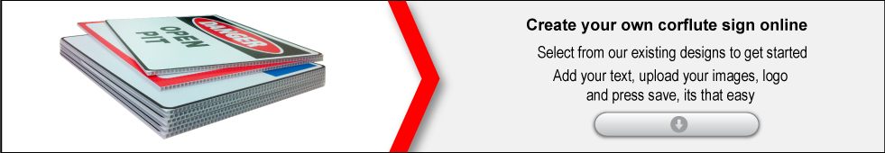 Please select a template from below, you can fully customise them using our online SignTool to suit your needs